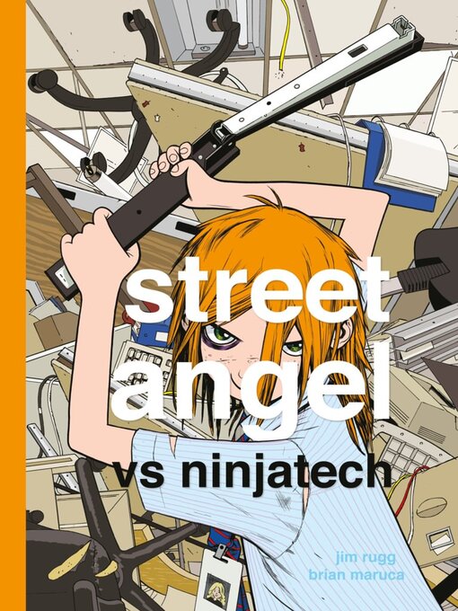 Title details for Street Angel vs. Ninjatech by Brian Maruca - Available